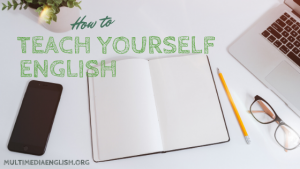 how to teach yourself English